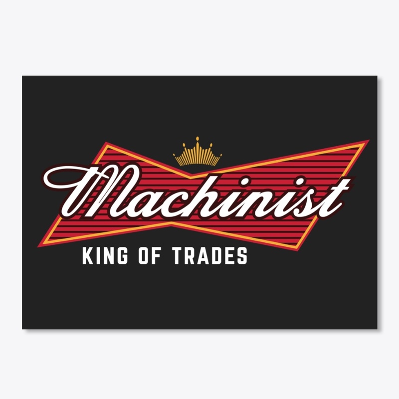  Machinist - King Of Trades