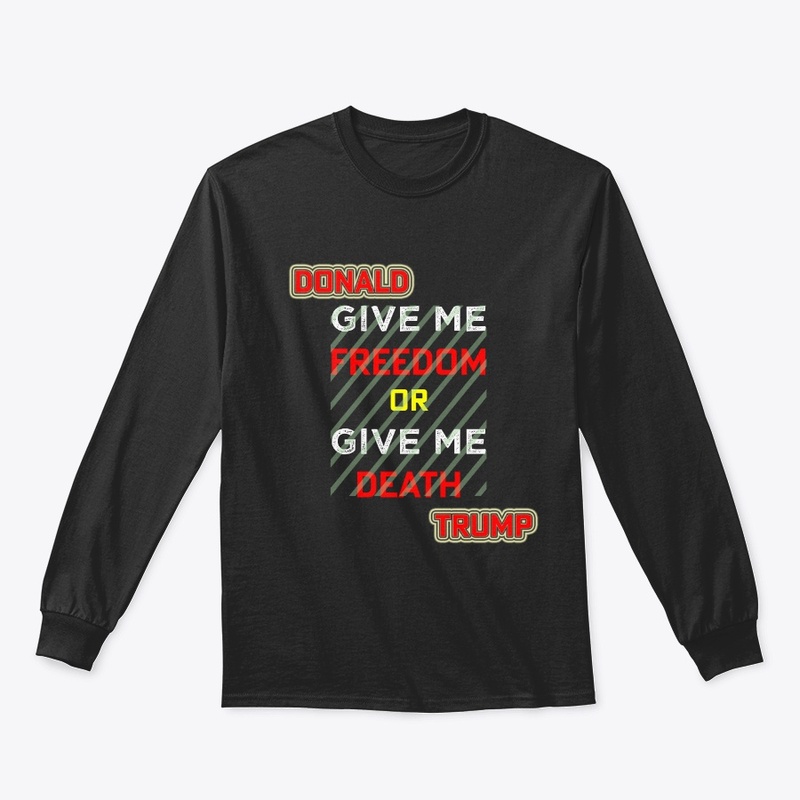 Give me Freedom Trump T-shirt 2022 