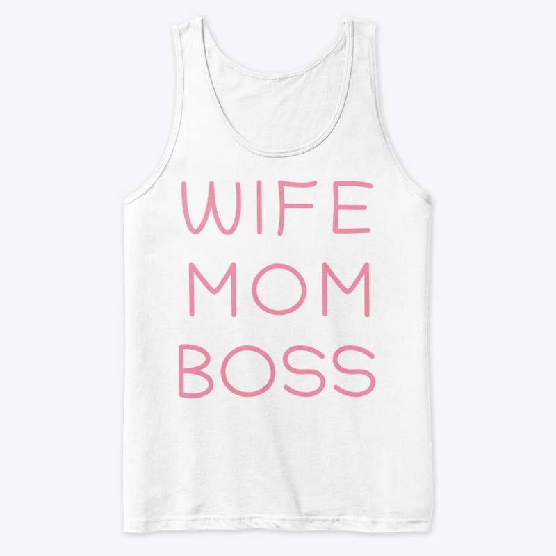WIFE MOM BOSS