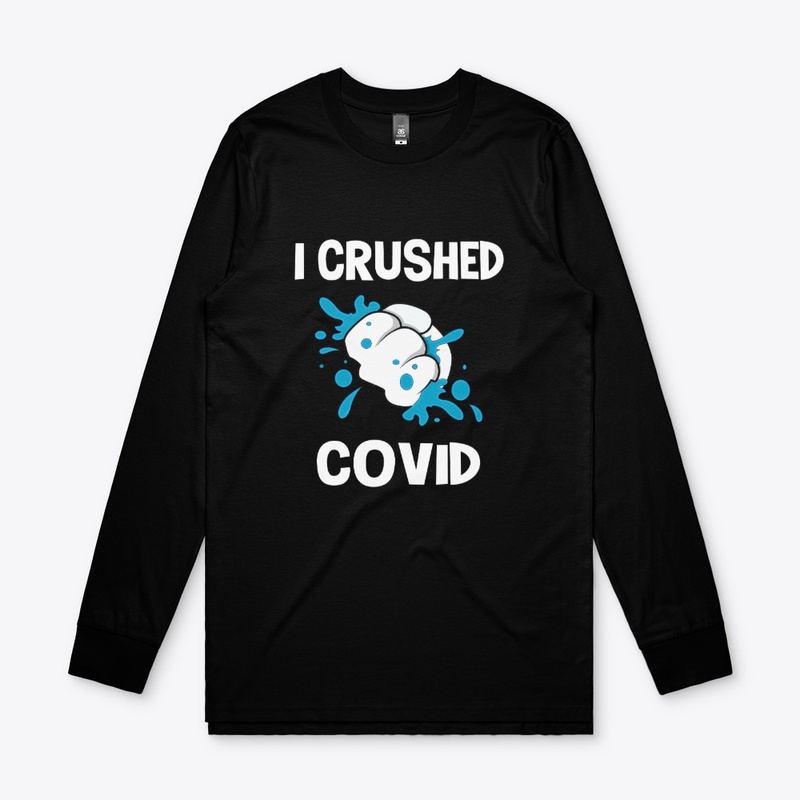 I Crushed COVID