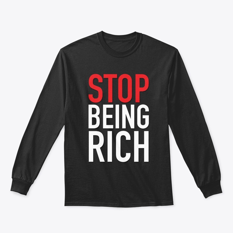 stop being rich