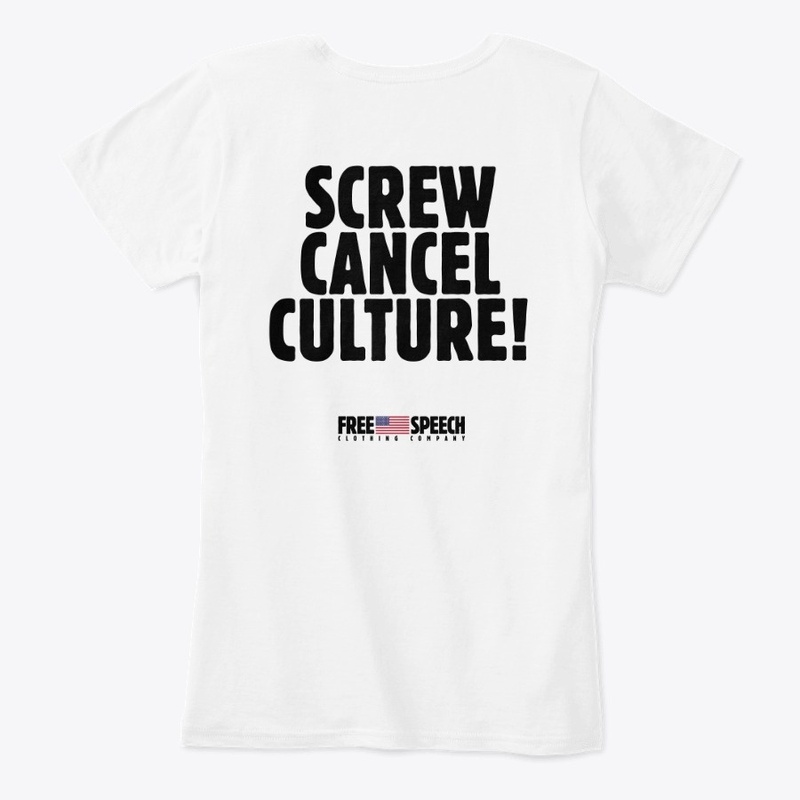 SCREW CANCEL CULTURE!