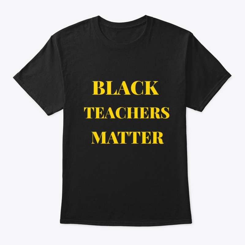 Black Teachers Matter