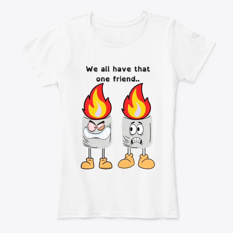 We all have that friend