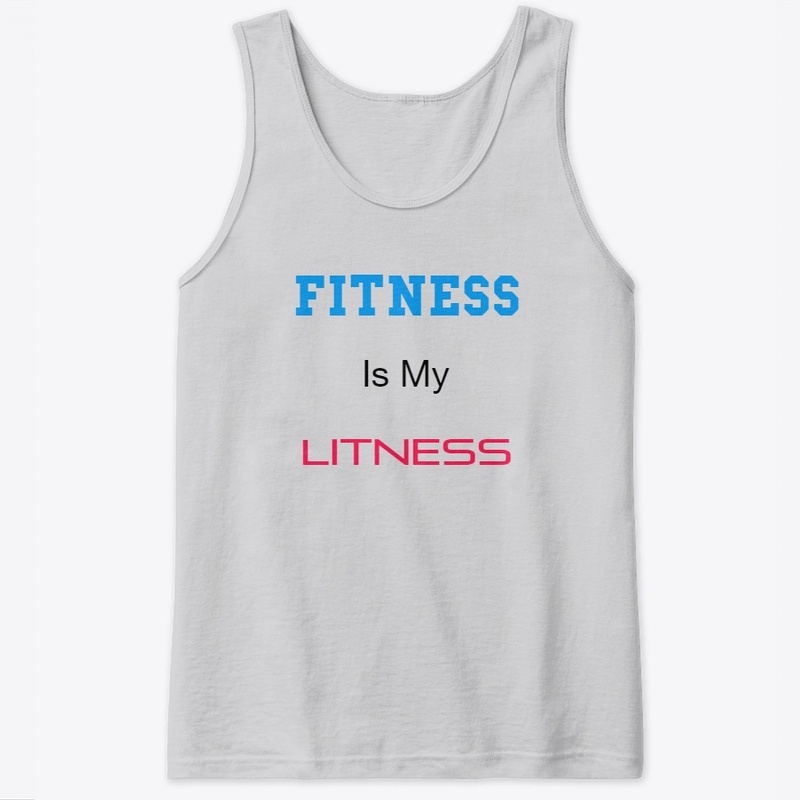 Fitness is my LITNESS