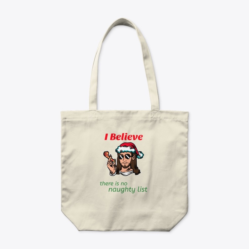 I Believe there is no naughty list