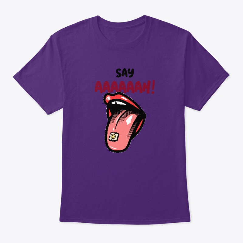 Say AAAAAH! Streetwear Apparel