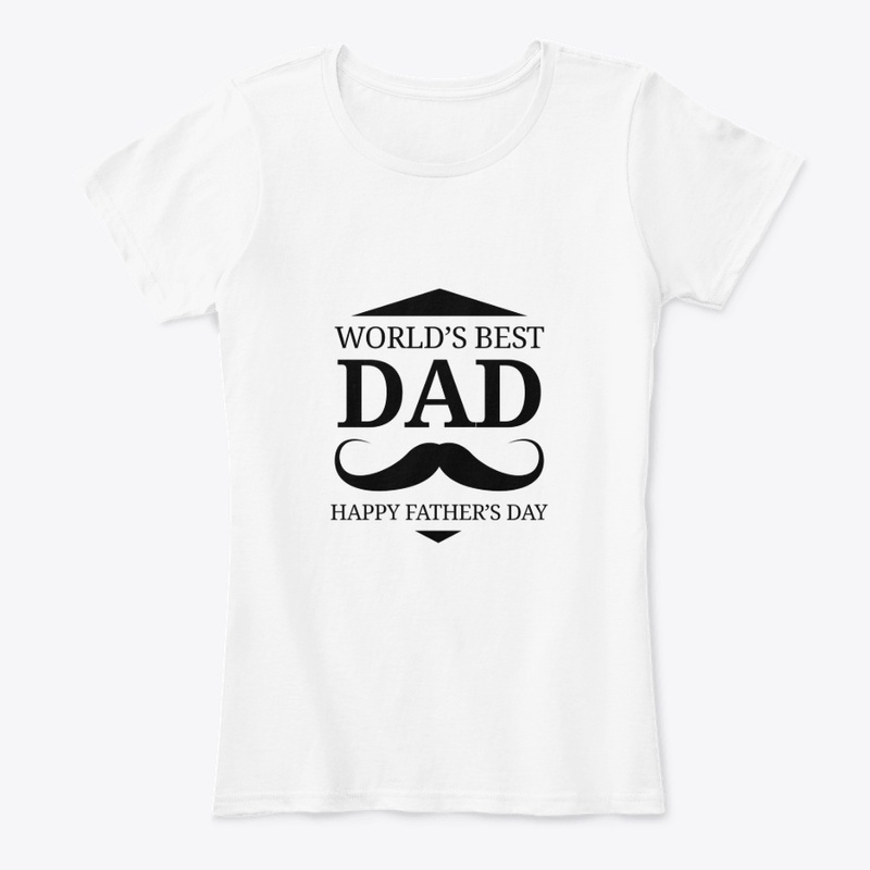 WORLD’S BEST DAD , HAPPY FATHER’S DAY 