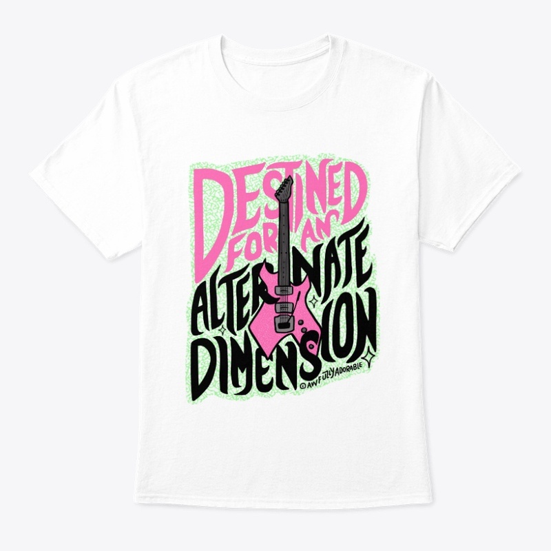 Destined for an Alternate Dimension