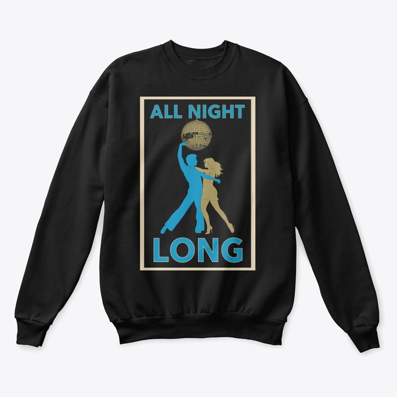 All Night Long – Disco Longsleeve