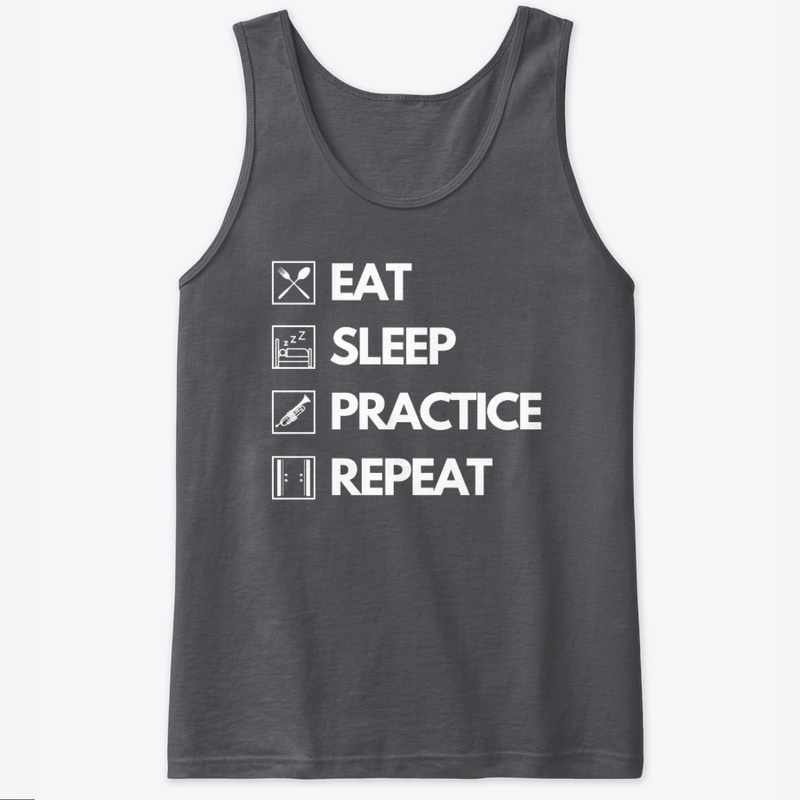 Eat Sleep Practice Repeat