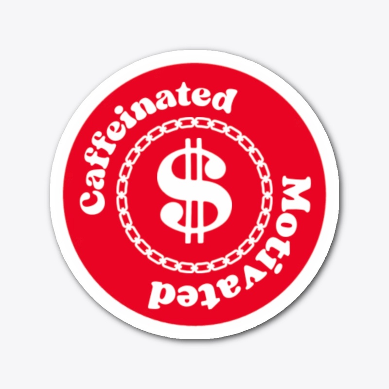 Caffeinated & Motivated 