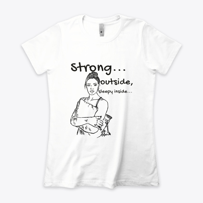 Strong Outside, Sleepy Inside