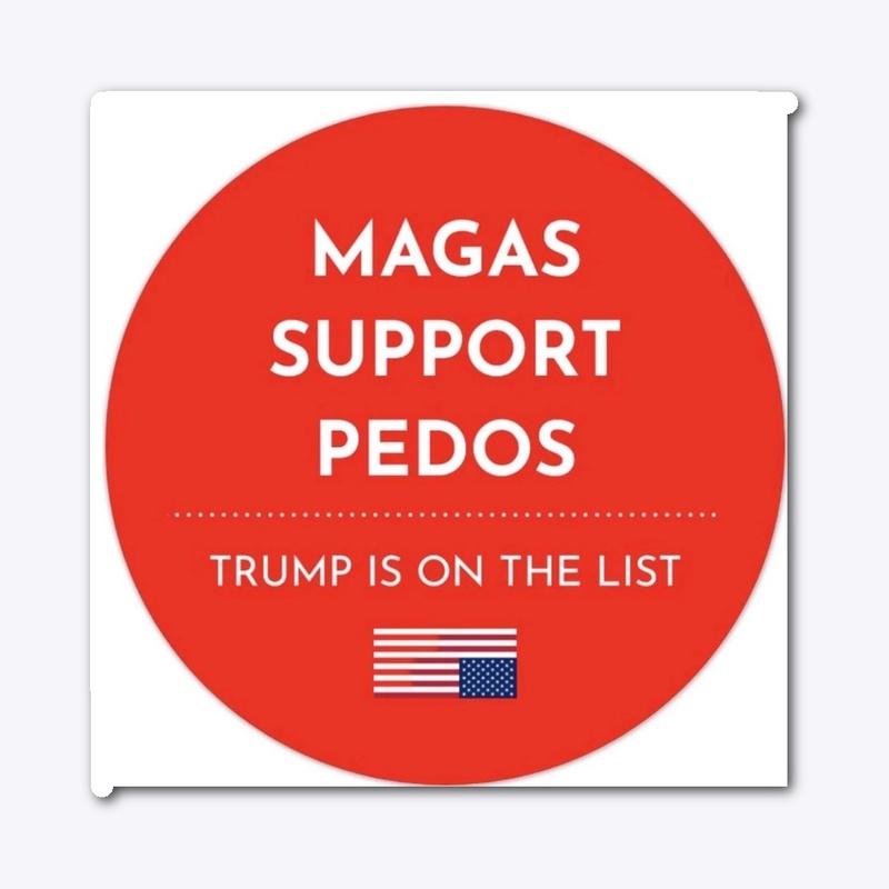 MAGA supports pedos