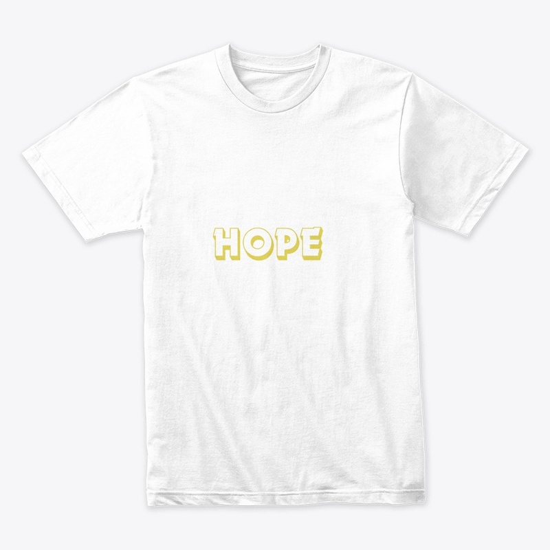 Hope white T-shirts and hoodies
