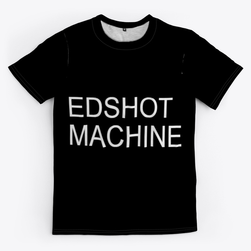 EDSHOT MACHINE