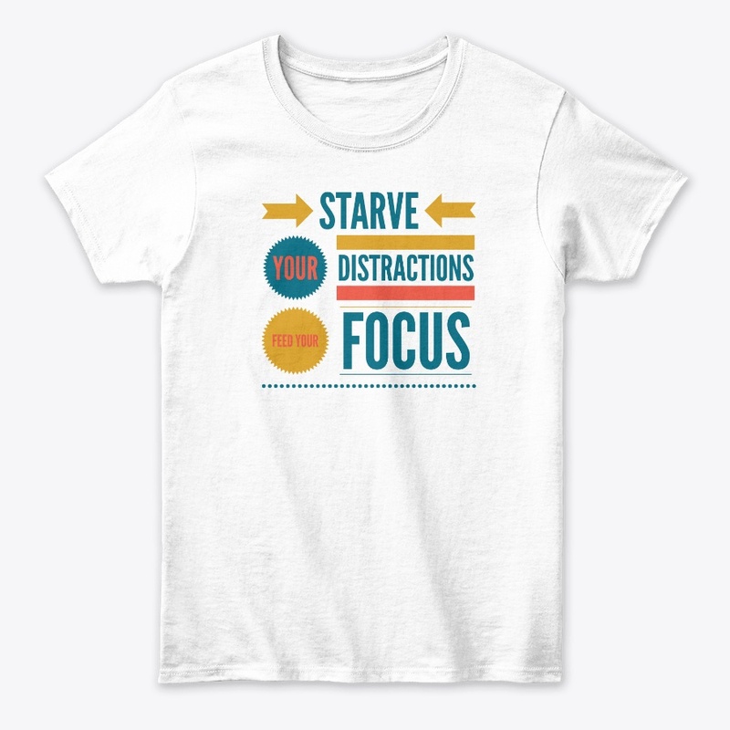 Starve Your Distractions - Color