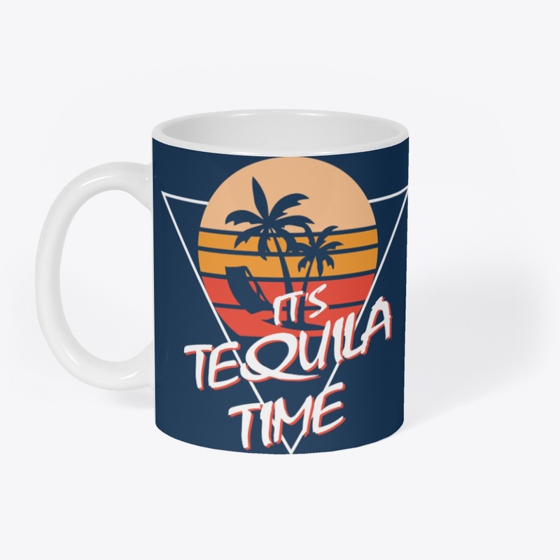 Its Tequila Time