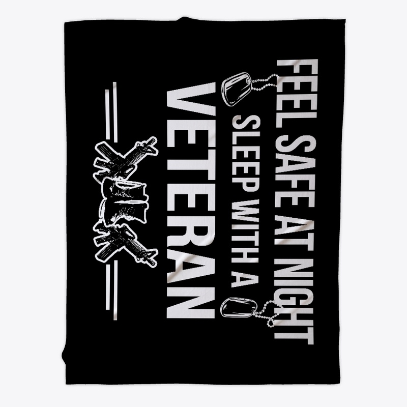Feel Safe At Night, Sleep With A Veteran