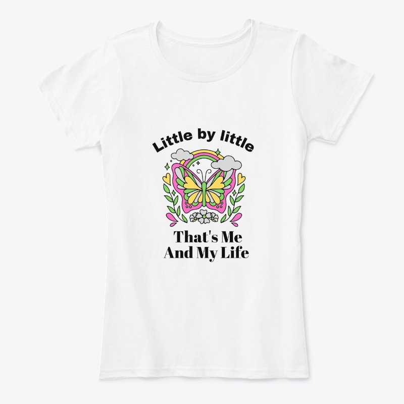 Little by Little Thats me and my life