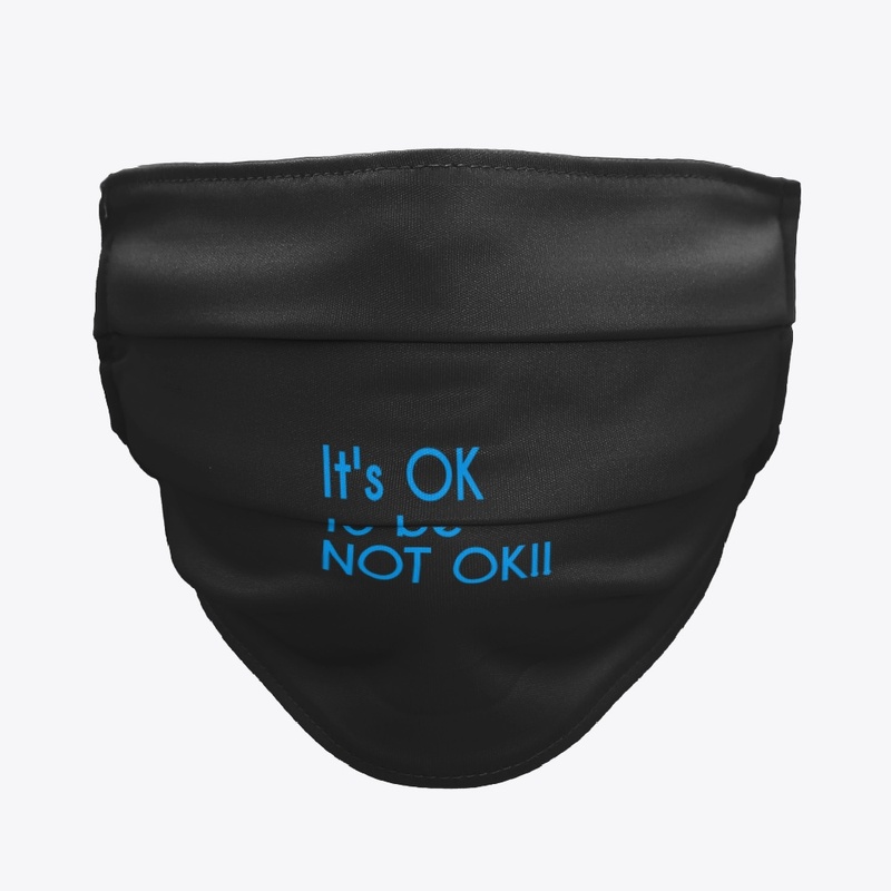 Mental Heath: It's OK to be NOT OK