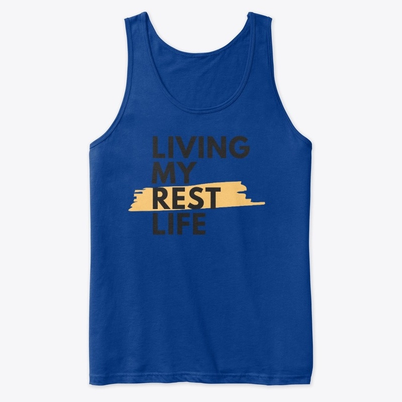 Living My Rest Life