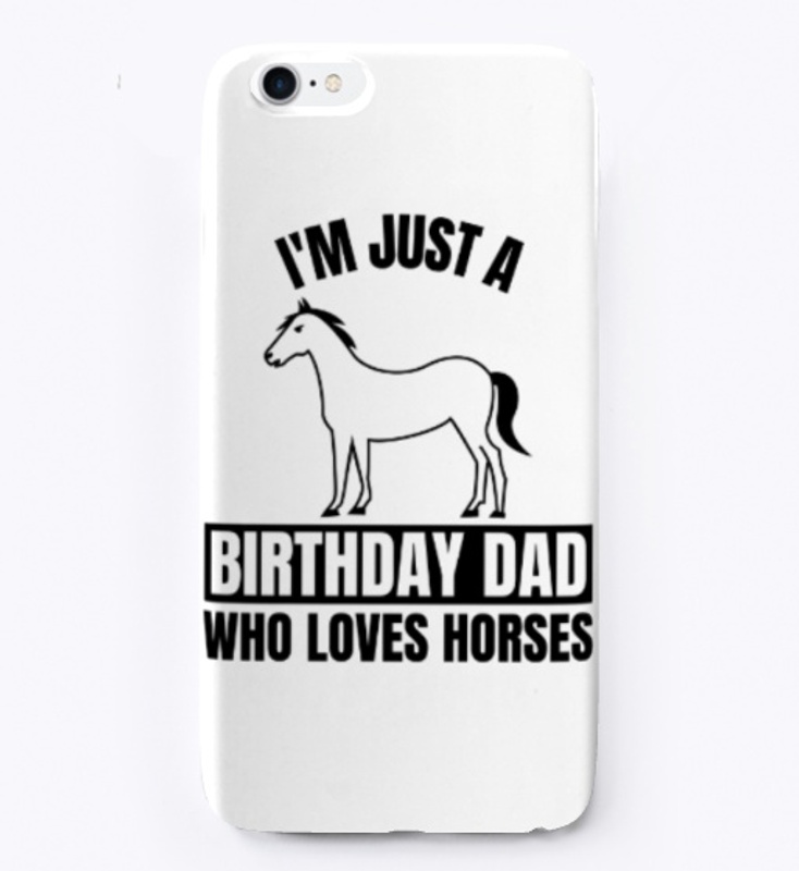 I'm just a birthday dad who loves horses