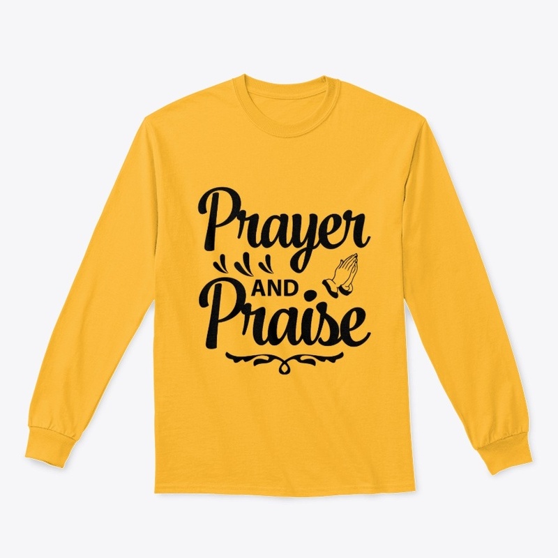 Prayer and Praise!