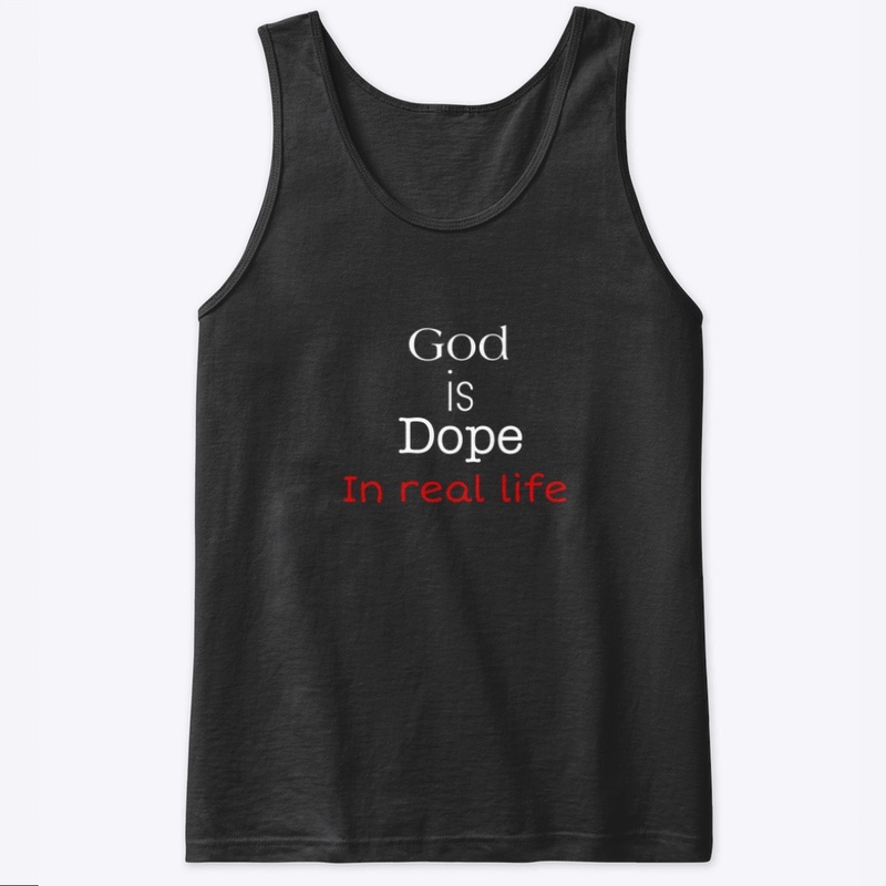 God is Dope in real life