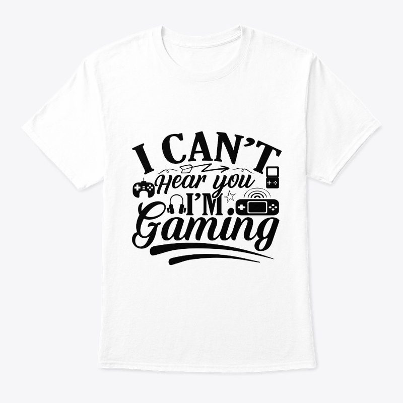 I Can’t Hear You I’m Gaming 
