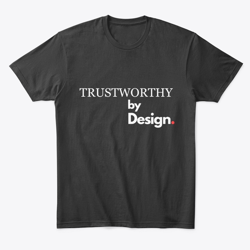 Trustworthy by Design