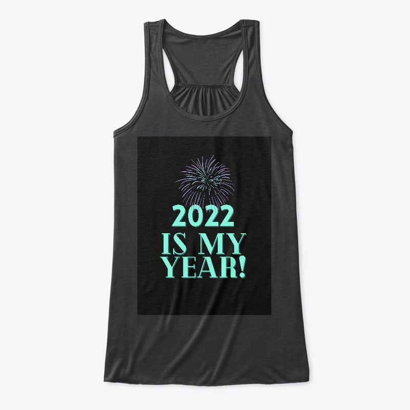 2022 Is My Year! (Black Version)