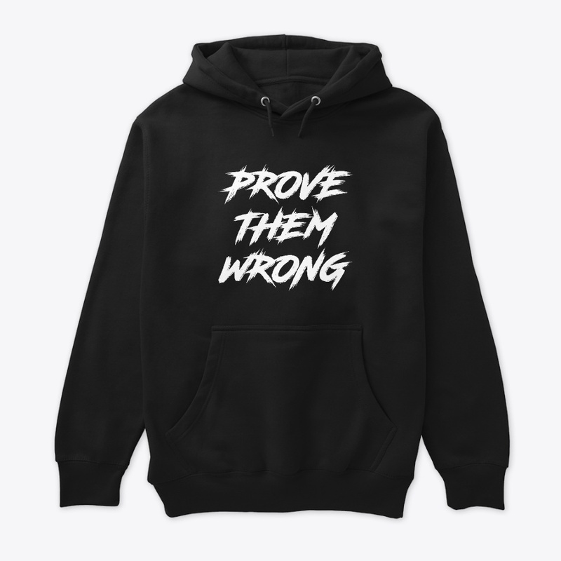 Prove them wrong