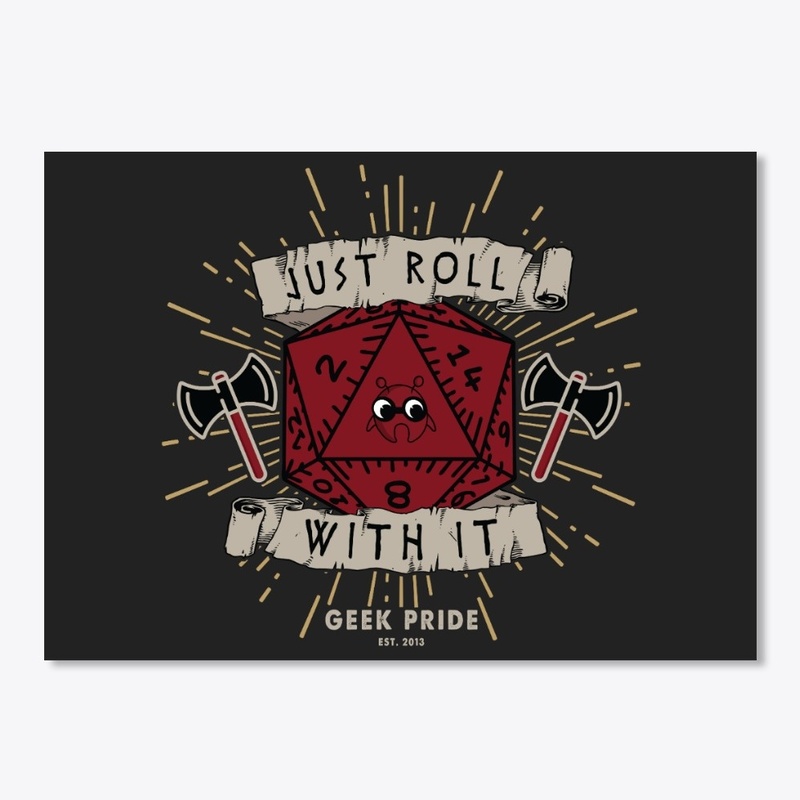 Geek Pride - Roll with it