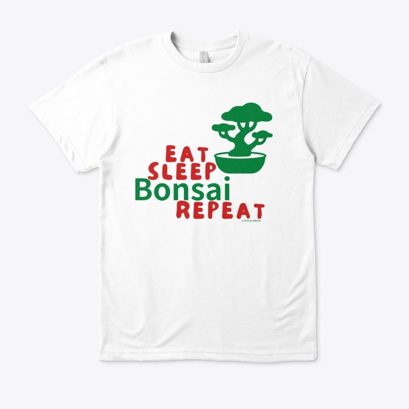Eat Sleep Bonsai Repeat