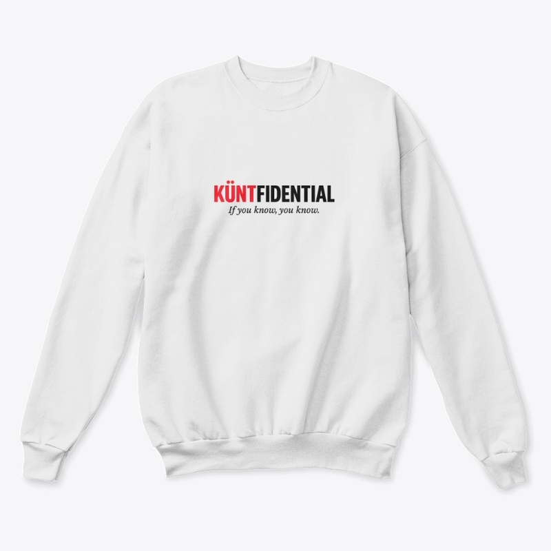 Silent. Savage. Strictly KÜNTFIDENTIAL.