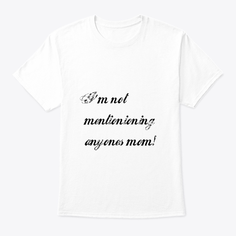 anyones mom!