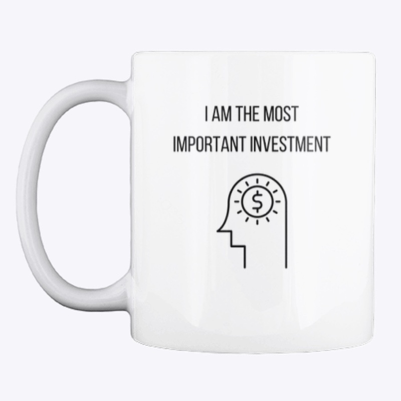 I AM THE MOST IMPORTANT INVESTMENT