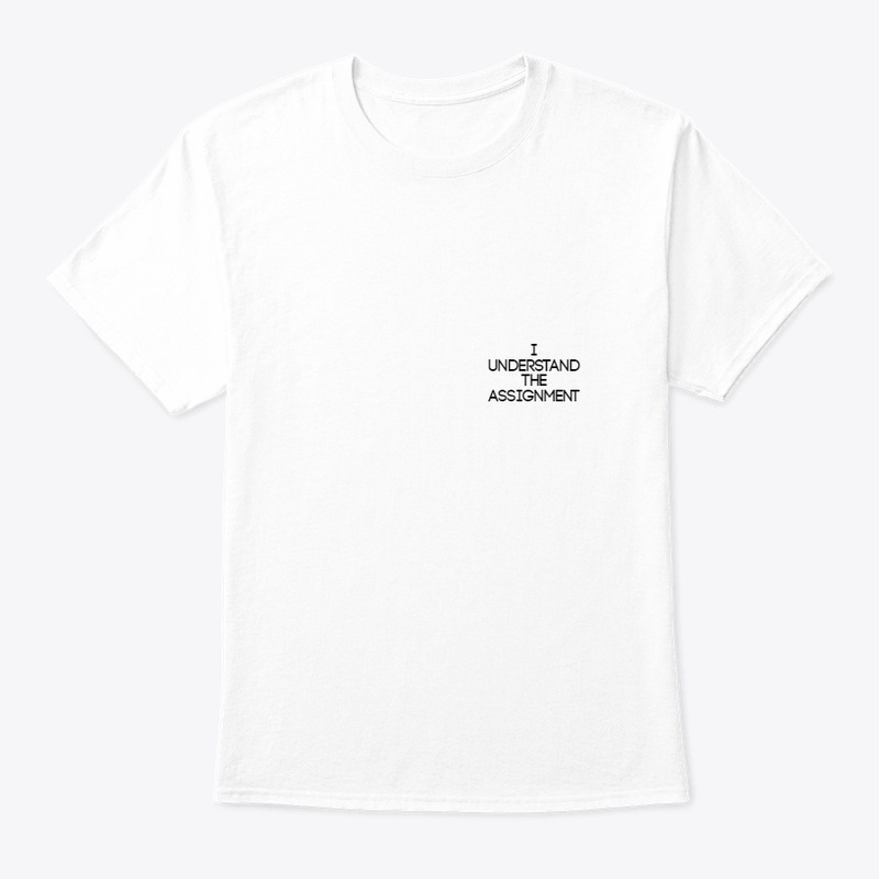 We Understand the Assignment