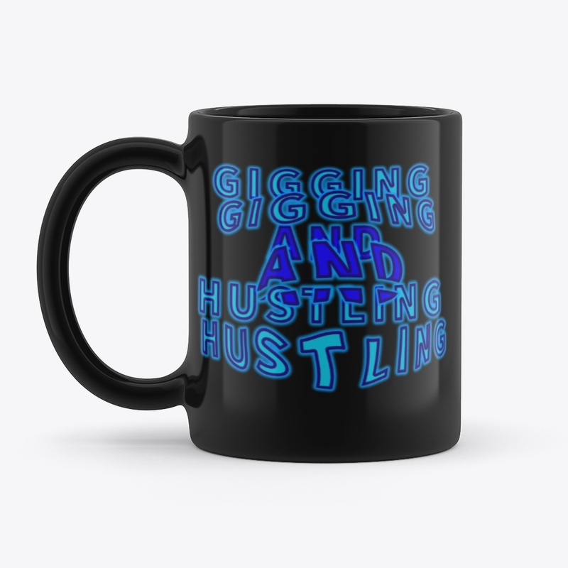 Gigging and Hustling 03 by Code03