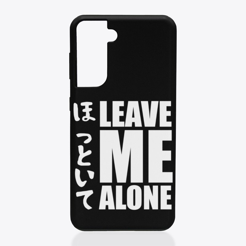 Leave Me Alone