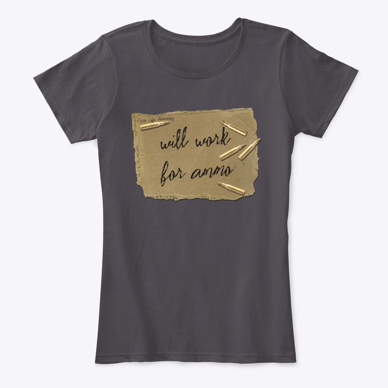Will Work for Ammo