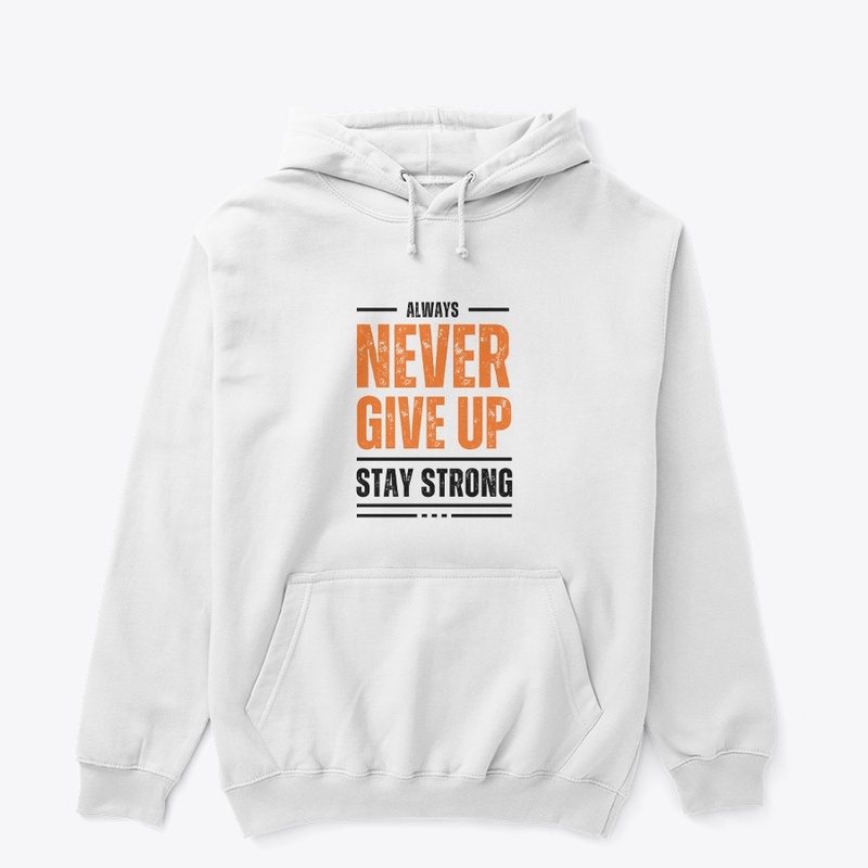 NEVER GIVE UP HODIE