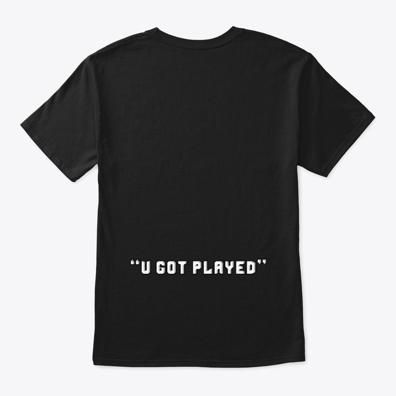Wicky U Got Played Tee - White