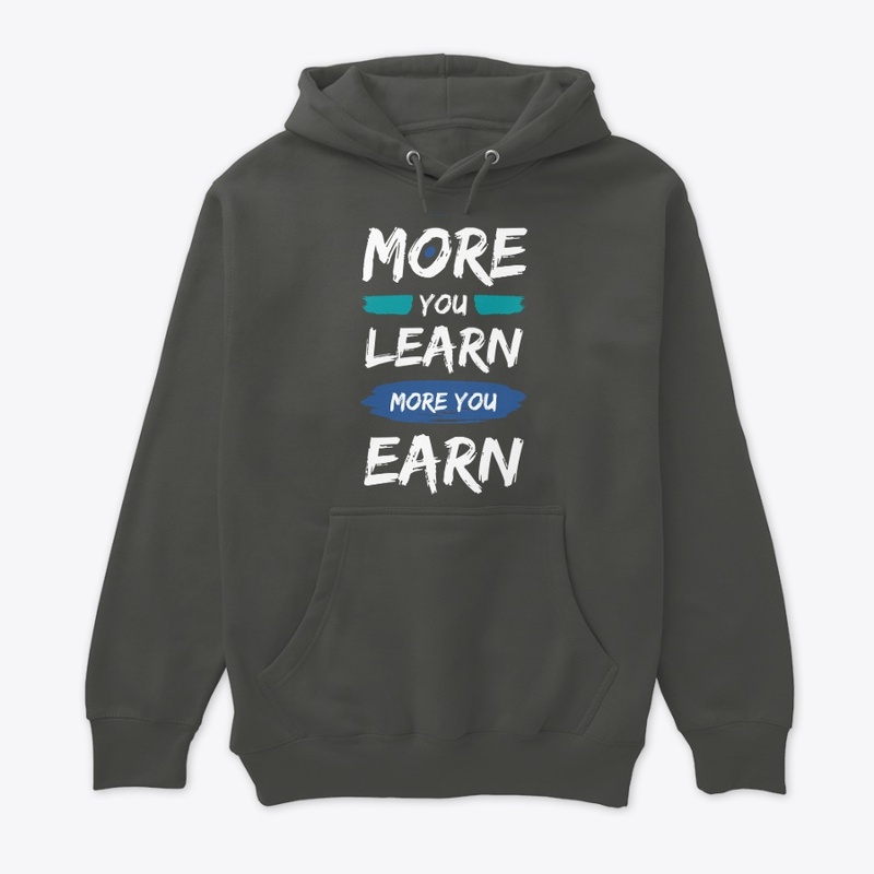 More You Learn More You Earn Products