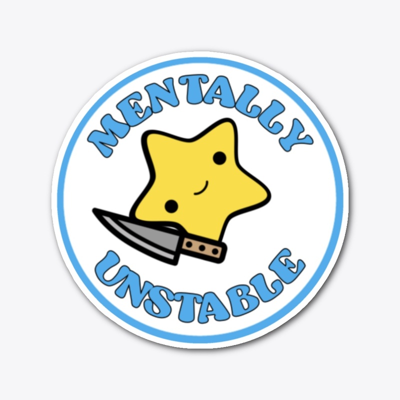 Mentally Unstable 