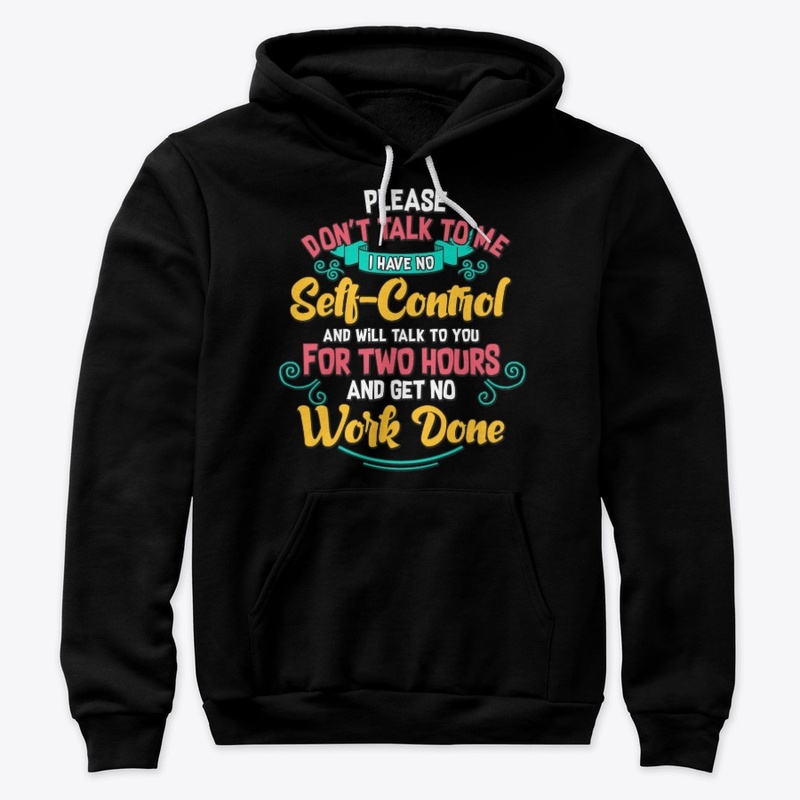 Funny Gag Gift - Don't Talk To Me