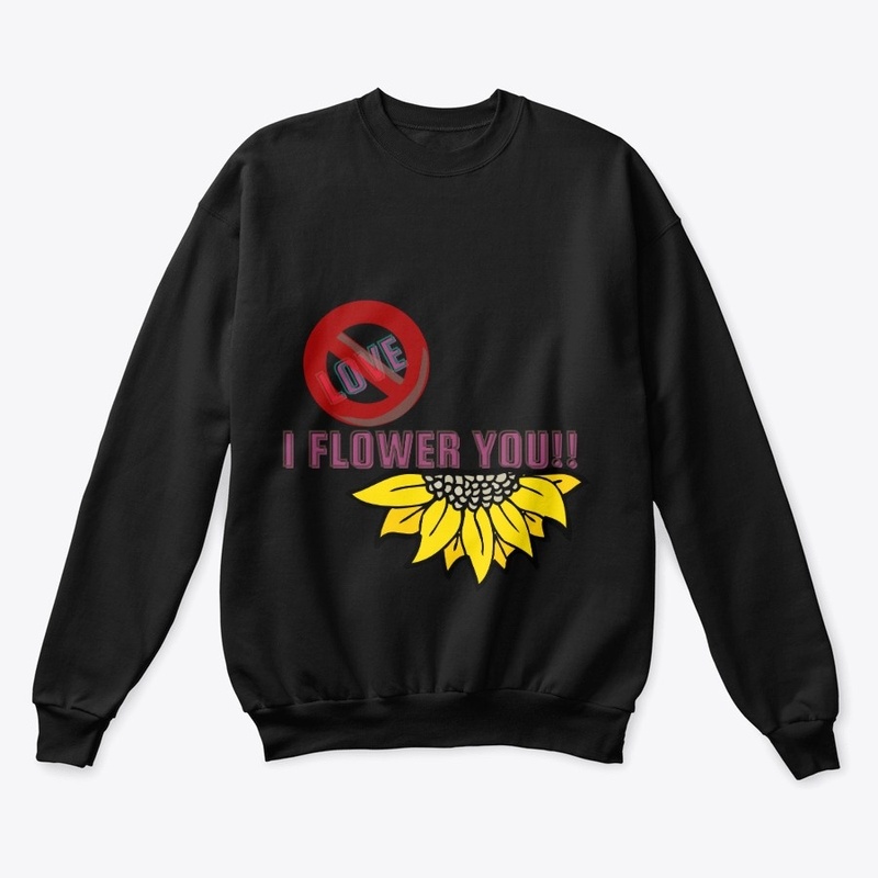 I Flower You!!💮
