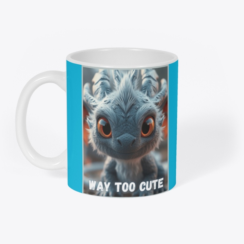 Way Too Cute - Dragon