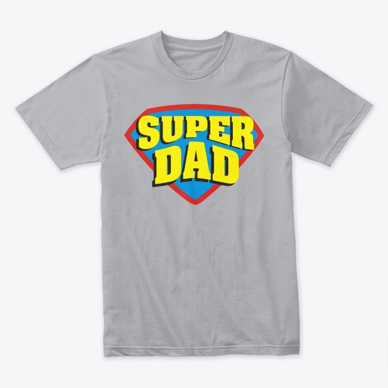 Super Dad T-Shirt